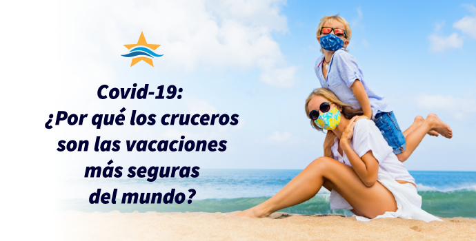 Covid-19: ¿Por qué los cruceros son las vacaciones más seguras del mundo?