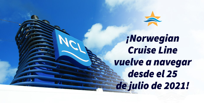 ¡Norwegian Cruise Line vuelve a navegar desde el 25 de julio de 2021!
