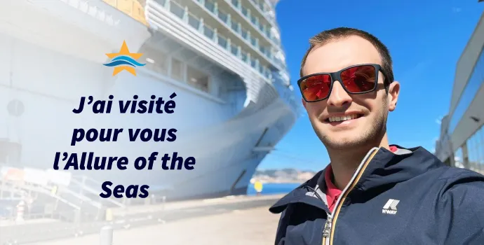 J’ai visité pour vous l’Allure of the Seas